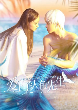 爱上美人鱼先生 ; Fall in Love with Mister Mermaid , Ai Shang Mei Ren Yu Xian Sheng , 愛上美人魚先生