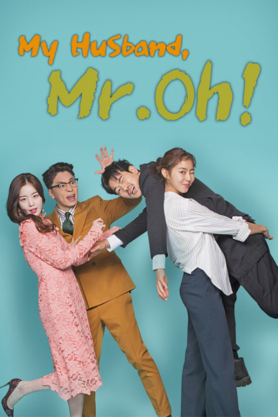 데릴남편 오작두 , Derel Husband Odo , My Husband Mr Oh! , My Husband, Mr Oh! , My Contracted Husband, Mr Oh , My Contracted Husband Mr Oh